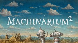 Machinarium 2: Η Amanita Design ανακοίνωσε το sequel που έρχεται σε PC (trailer)