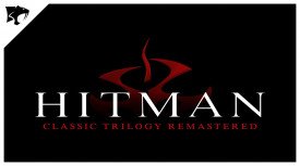 Summer Game Fest: Αποκαλυπτήρια για το HITMAN Classic Trilogy Remastered (trailer)