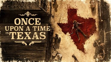 Το επικό γουέστερν του Tanner Beard, Once Upon a Time in Texas αναγεννιέται (trailer)