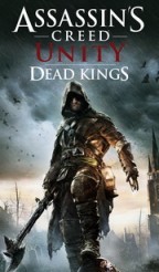 Assassin’s Creed Unity: Dead Kings DLC