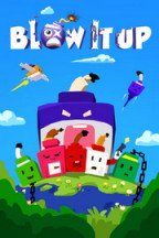 Blow It Up