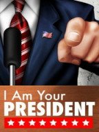 I Am Your President