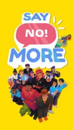 Say No! More