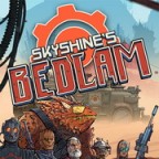 Skyshine’s BEDLAM