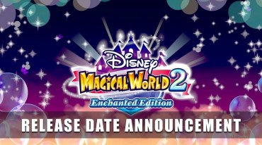 Στις 3 Δεκεμβρίου η κυκλοφορία του Disney Magical World 2: Enchanted Edition (trailer)