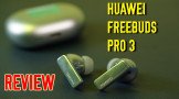 Huawei Freebuds Pro 3 Review