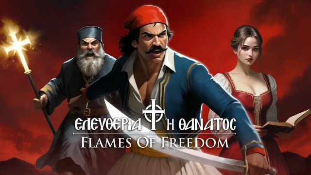 Flames of Freedom: 1821 - Η Επανάσταση επιστρέφει και αυτή τη φορά, κρατάς εσύ τη φλόγα!